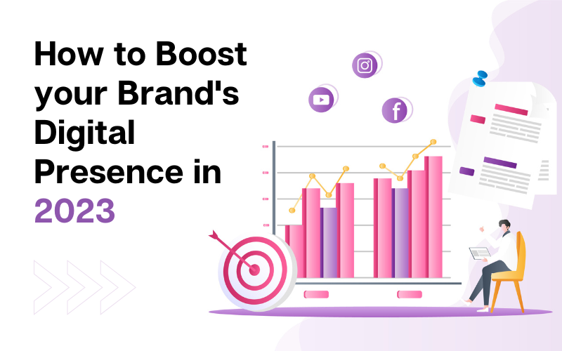 How to Boost your Brand_s Digital Presence in 2023