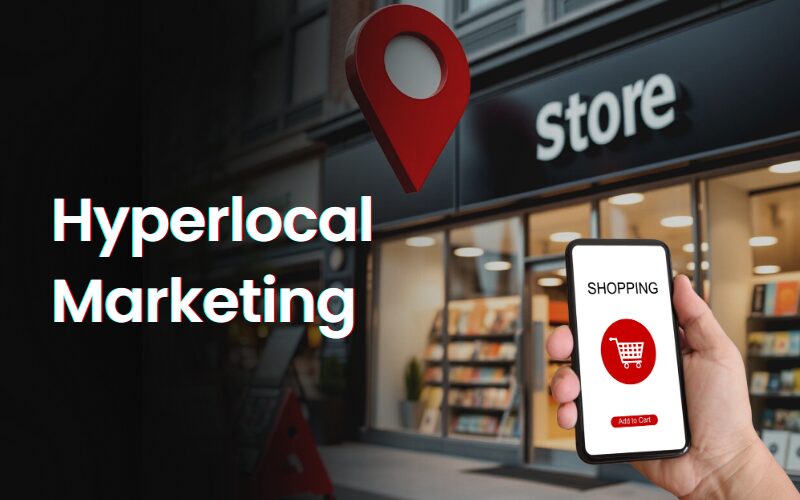 Hyperlocal Marketing