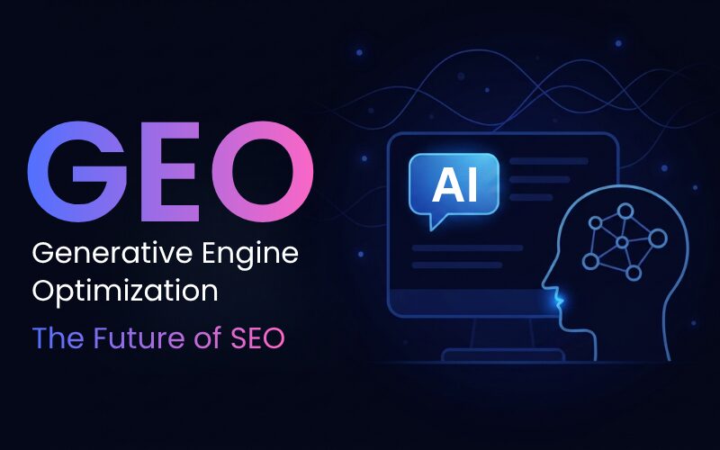 Generative Engine Optimization (GEO) The Future of SEO